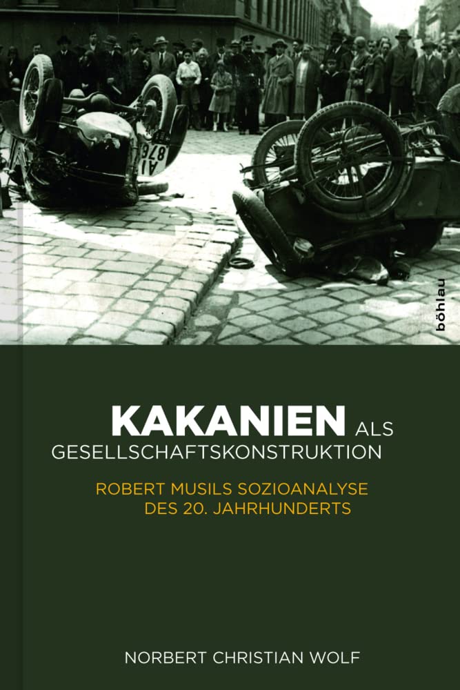 Kakanien als Gesellschaftskonstruktion Social Sciences