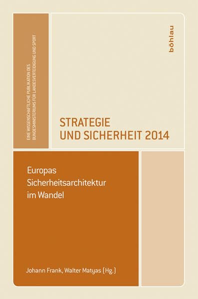 Strategie und Sicherheit 2014: Europas Sicherheitsarchitektur im Wandel Law