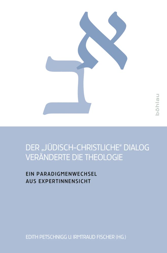Der »jüdisch-christliche« Dialog veränderte die Theologie book