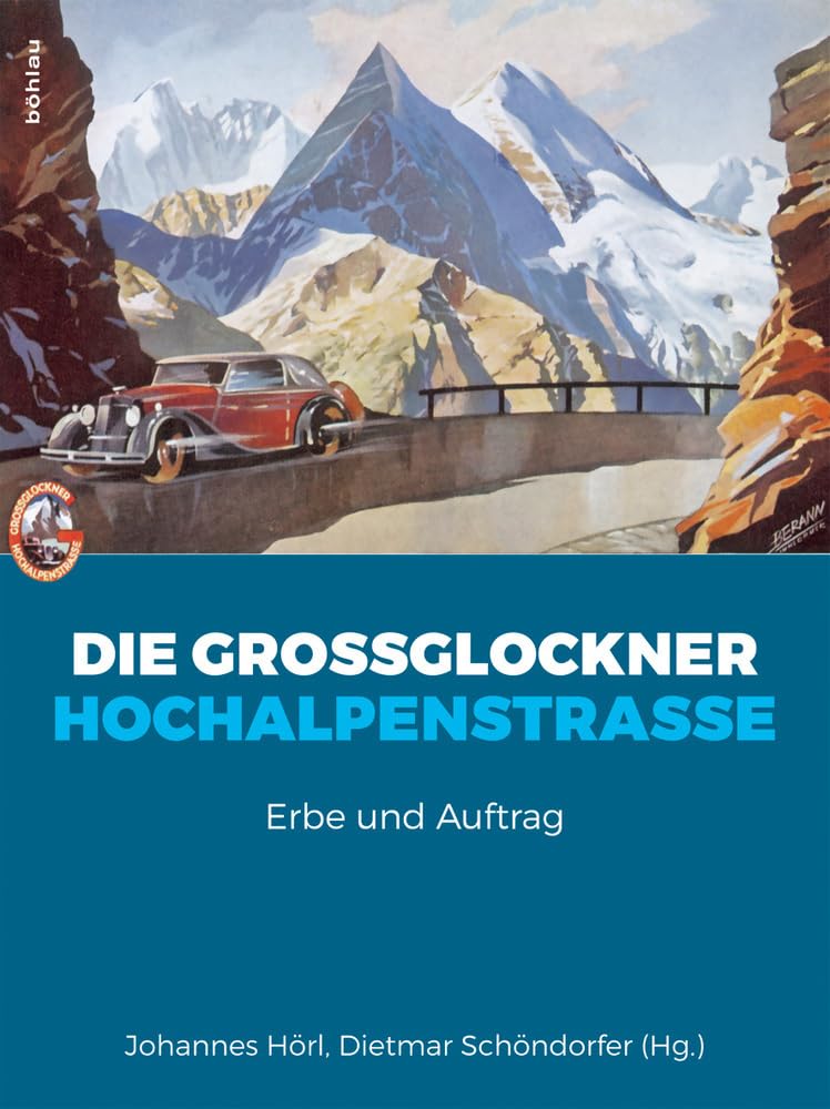 Die Großglockner Hochalpenstraße Architecture