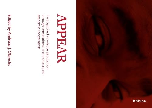 Appear: Participative knowledge production through transnational and transcultural academic cooperation Books