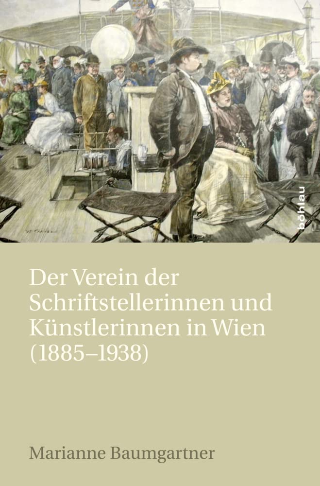 Der Verein der Schriftstellerinnen und Künstlerinnen in Wien: (1885-1938) Books