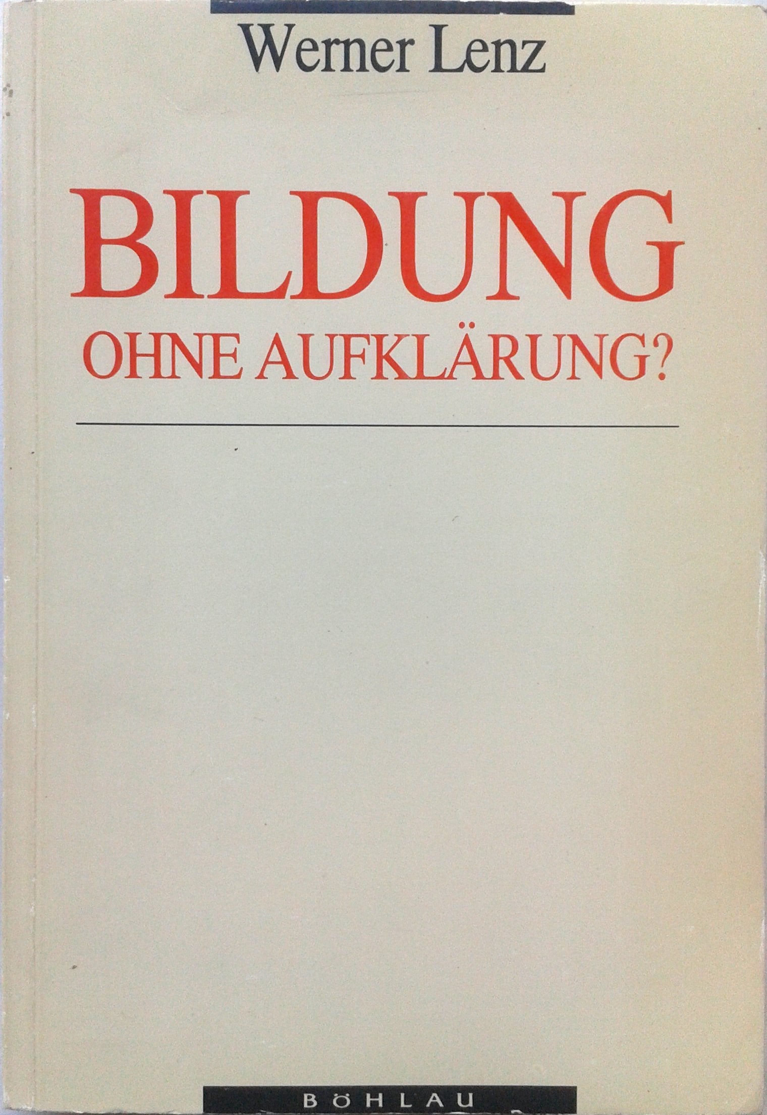 Bildung ohne Aufklärung?: Kritische Aufsätze zu Erwachsenenbildung, Universität und Bildungspolitik Books