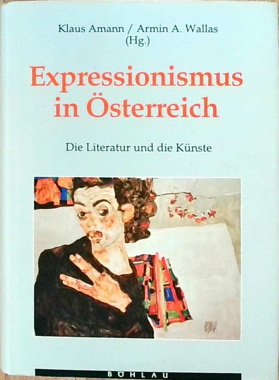 Expressionismus in Österreich: Die Literatur und die Künste Books