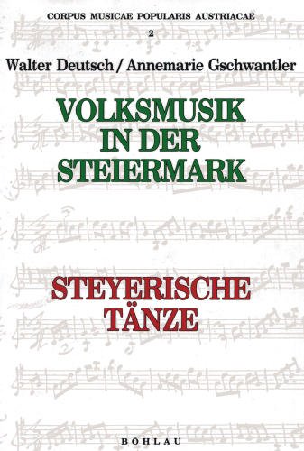 Corpus musicae popularis Austriacae, Bd.2, Steyerische Tänze Arts & Music