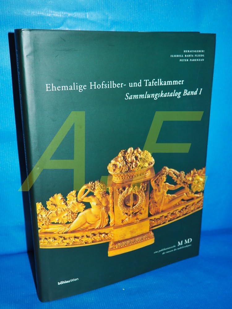 Ehemalige Hofsilber- und Tafelkammer. Sammlungskatalog I. Silber, Bronzen, Porzellan, Glas (Eine Publikationsreihe M MD, der Museen des Mobiliendepots, Band 1) Film, Art & Culture