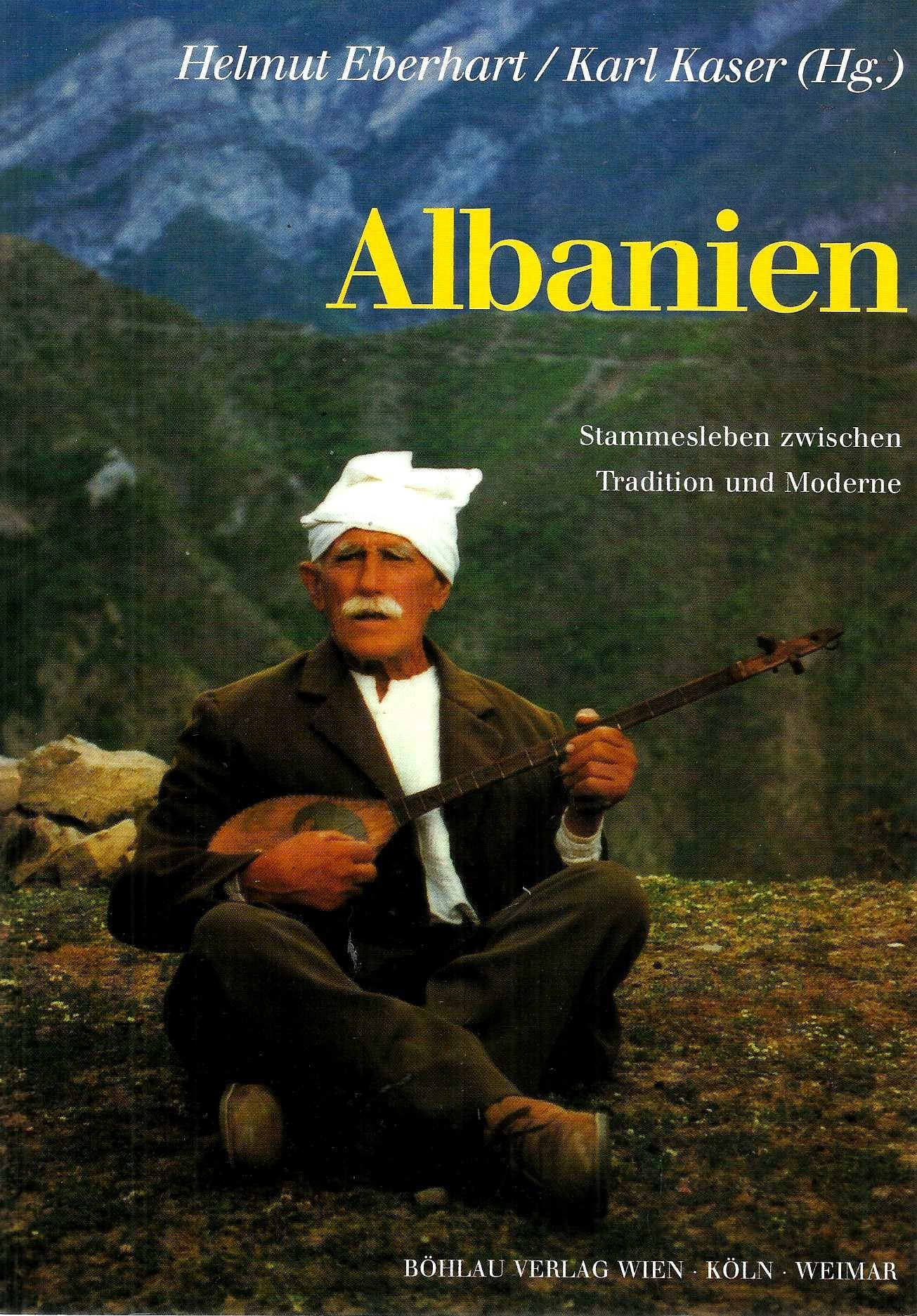 Albanien: Stammesleben zwischen Tradition und Moderne Politics & History