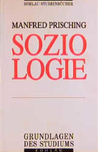 Soziologie: Themen - Theorien - Perspektiven Social Sciences