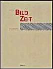 Bild-Zeit: Zeitgestalt und Erzählstruktur in der bildenden Kunst von den Anfängenbis zur frühen Neuzeit (Ars viva) Film, Art & Culture
