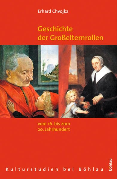 Geschichte der Großelternrollen vom 16. bis zum 20. Jahrhundert. Books