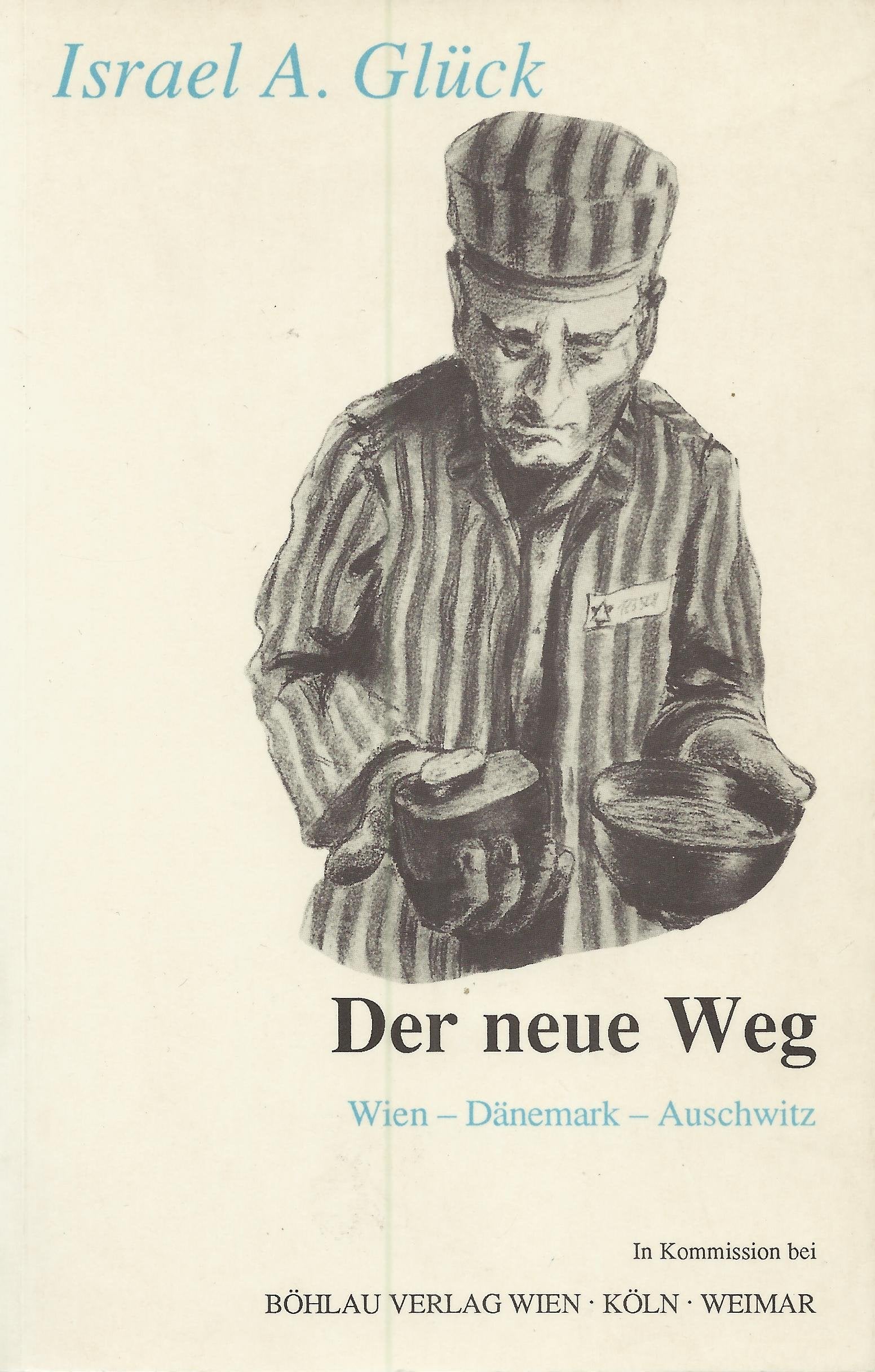Der neue Weg: Wien - Dänemark - Auschwitz (Augenzeugen berichten) Politics & Society