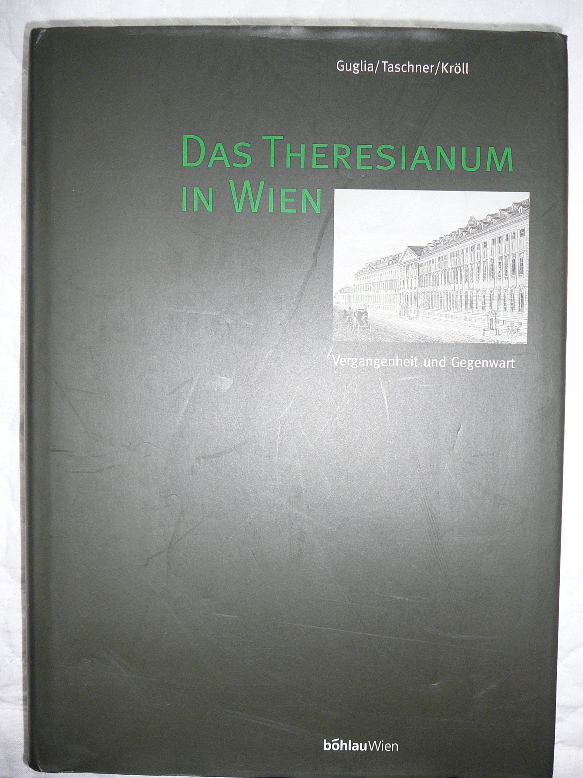 Das Theresianum in Wien: Vergangenheit und Gegenwart Books