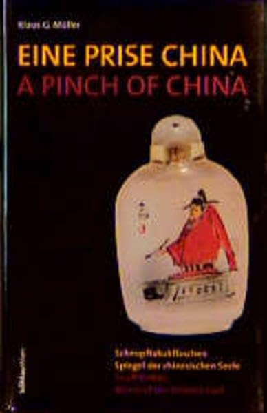 Eine Prise China. Schnupftabakflaschen - Spiegel der chinesischen Seele Film, Art & Culture