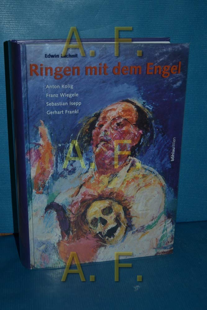Ringen mit dem Engel. Anton Kolig, Franz Wiegele, Sebastian Isepp, Gerhart Frankl Film, Art & Culture