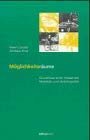 Möglichkeitsräume: Grundrisse einer modernen Mobilitäts- und Verkehrspolitik Law
