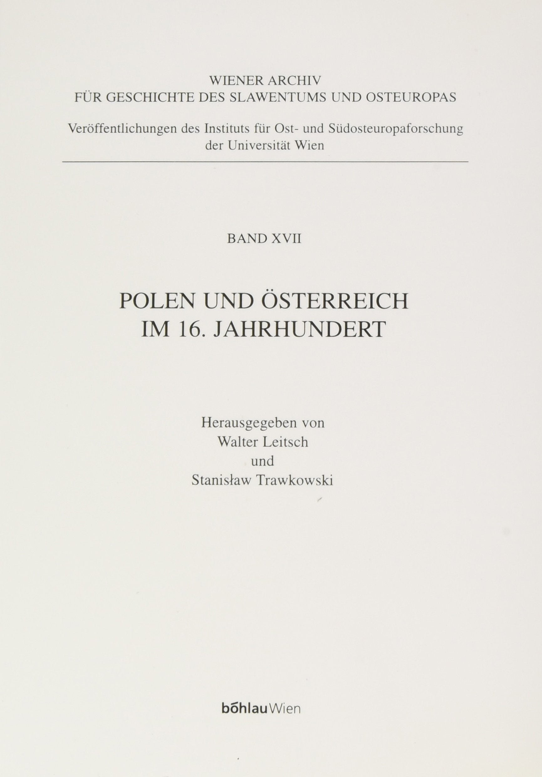 Polen und Österreich im 16. Jahrhundert Politics & History