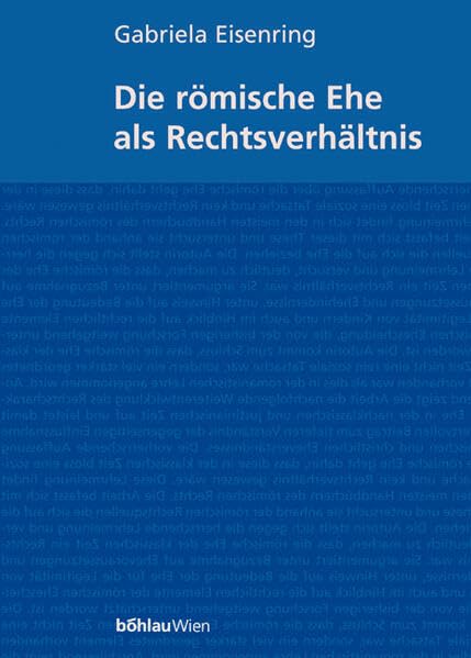Die römische Ehe als Rechtsverhältnis Law