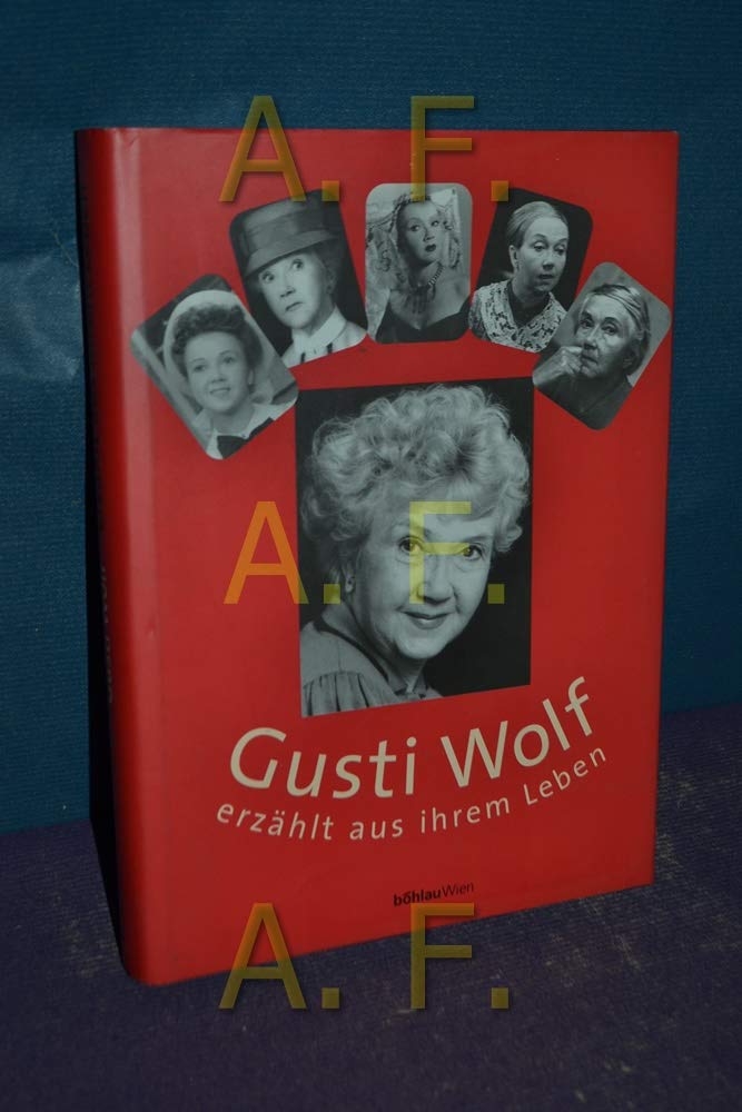 Gusti Wolf erzählt aus ihrem Leben: hrsg. von Dagmar Saval Pop culture