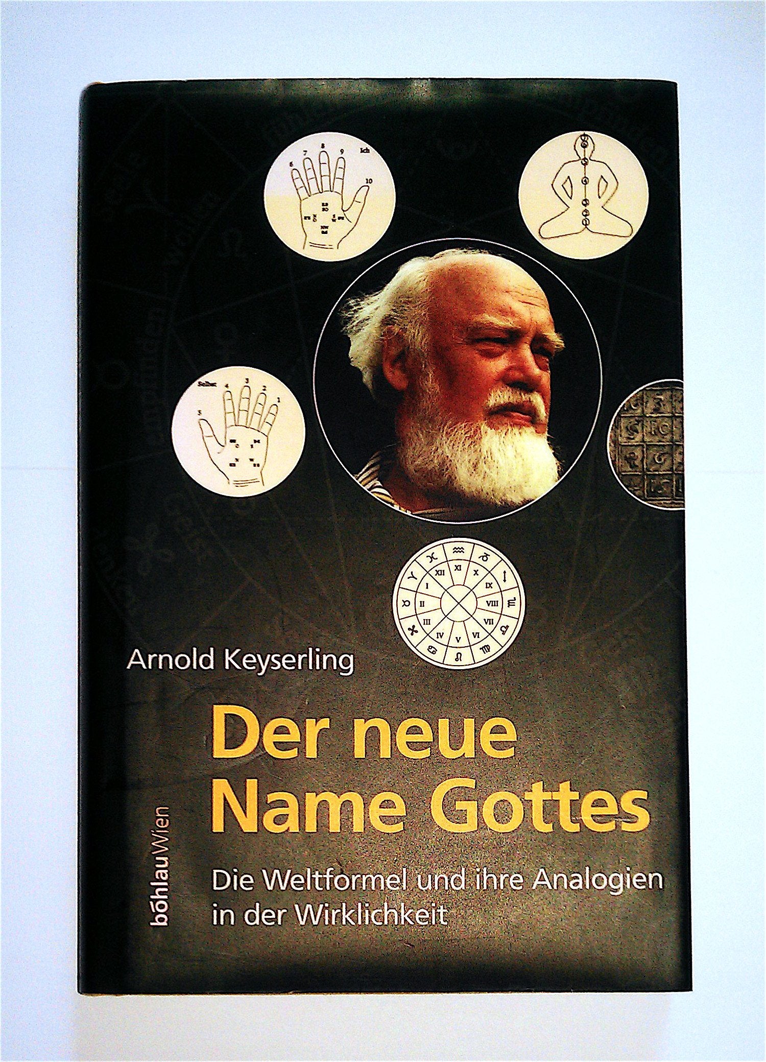 Der neue Name Gottes: Die Weltformel und ihre Analogien in der Wirklichkeit Philosophy