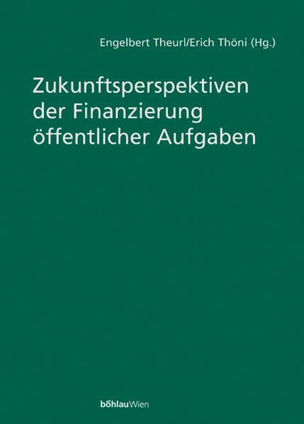 Zukunftsperspektiven der Finanzierung öffentlicher Aufgaben Law