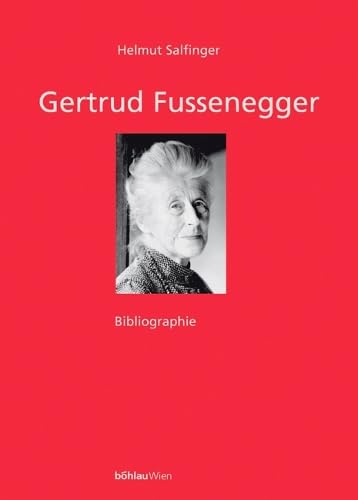 Gertrud Fussenegger (Schriften zur Literatur und Sprache in Oberösterreich, Band 7) Social Sciences