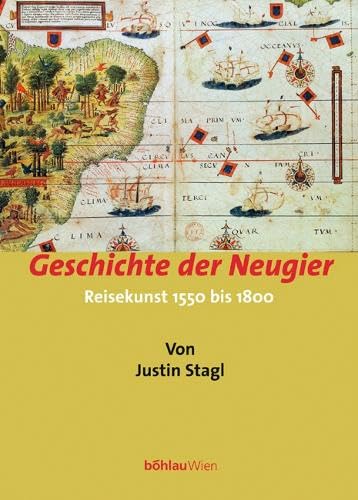 Eine Geschichte der Neugier. Die Kunst des Reisens 1550-1800 Business, Finance & Career