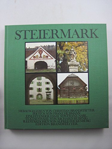 Steiermark.Mit 191 Farb- und 3 Schwarzweiß Abbildungen nach Photographien von Franz Hubmann. Mit 31 Abb. und Vignetten nach Zeichnungen von Alfred Wickenburg. Großformat. Books