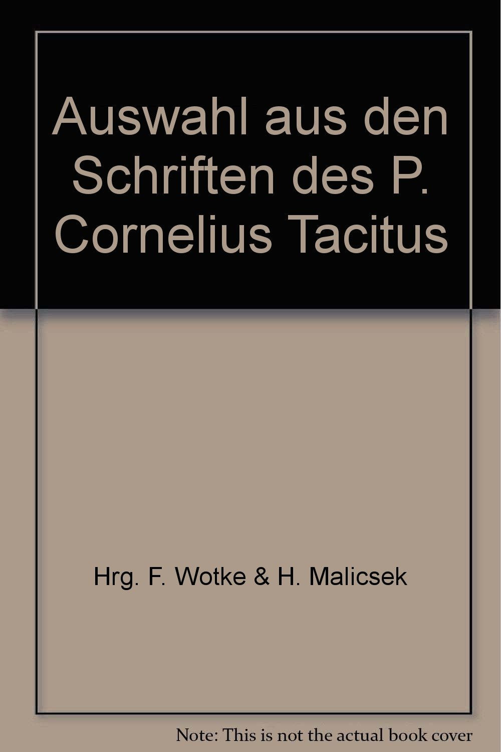Auswahl aus den Schriften des P. Cornelius Tacitus Books