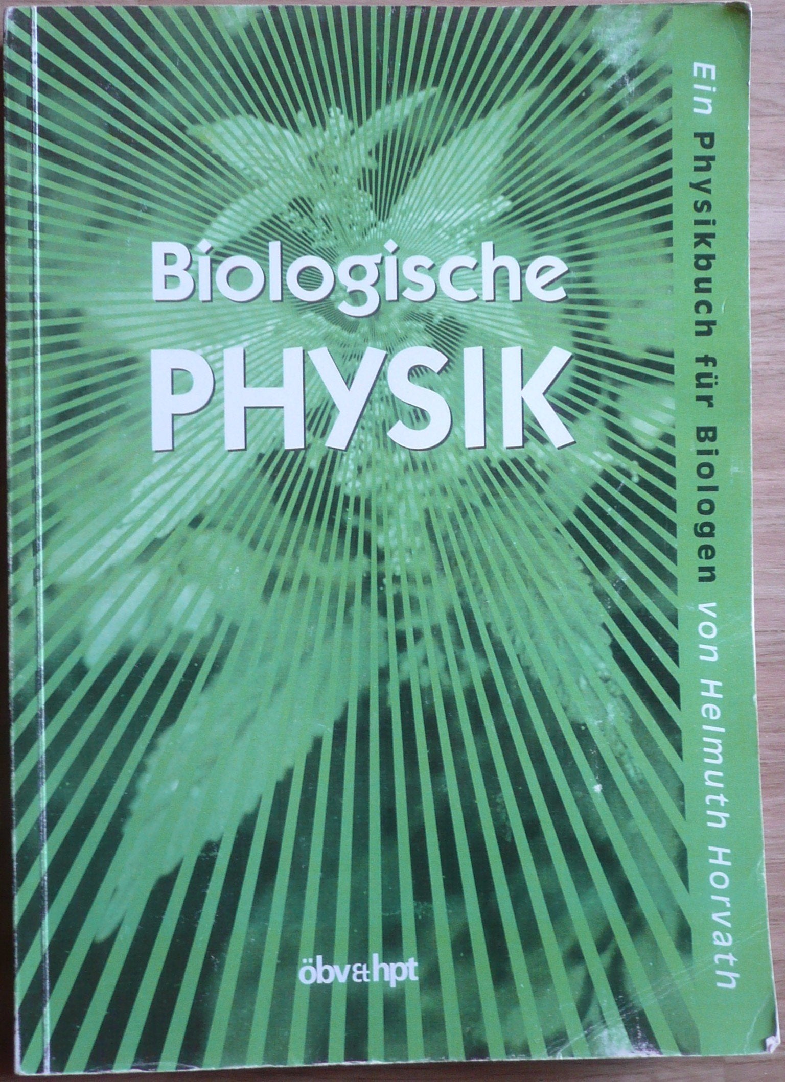 Biologische Physik: Ein Physikbuch für Biologen Books