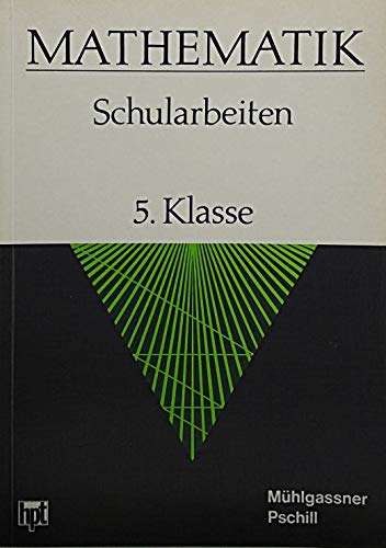 Mathematik Schularbeiten. 5. Klasse Books