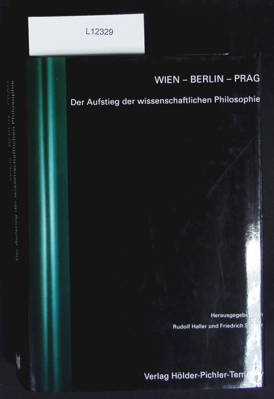 Wien - Berlin - Prag. Der Aufstieg der wissenschaftlichen Philosophie Books