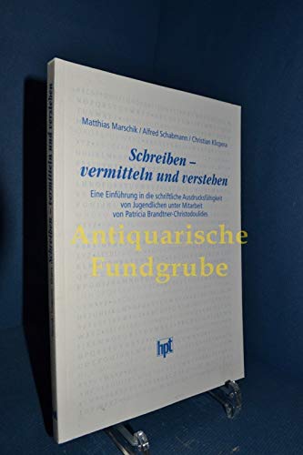 Schreiben - vermitteln und verstehen: Eine Einführung in die schriftliche Ausdrucksfähigkeit von Jugendlichen Books