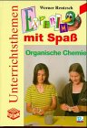Experimente mit Spaß, Bd.7, Organische Chemie (hpthek - Unterrichtsthemen) Study Guides