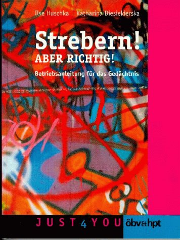 Strebern - Aber richtig!: Betriebsanleitung fürs Gedächtnis: Betriebsanleitung für das Gedächtnis Non-fiction