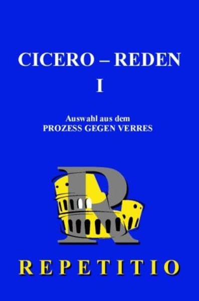 Repetitio Cicero Reden I: Prozess gegen Verres (Stück 2-14) Foreign Languages ​​& Dictionaries