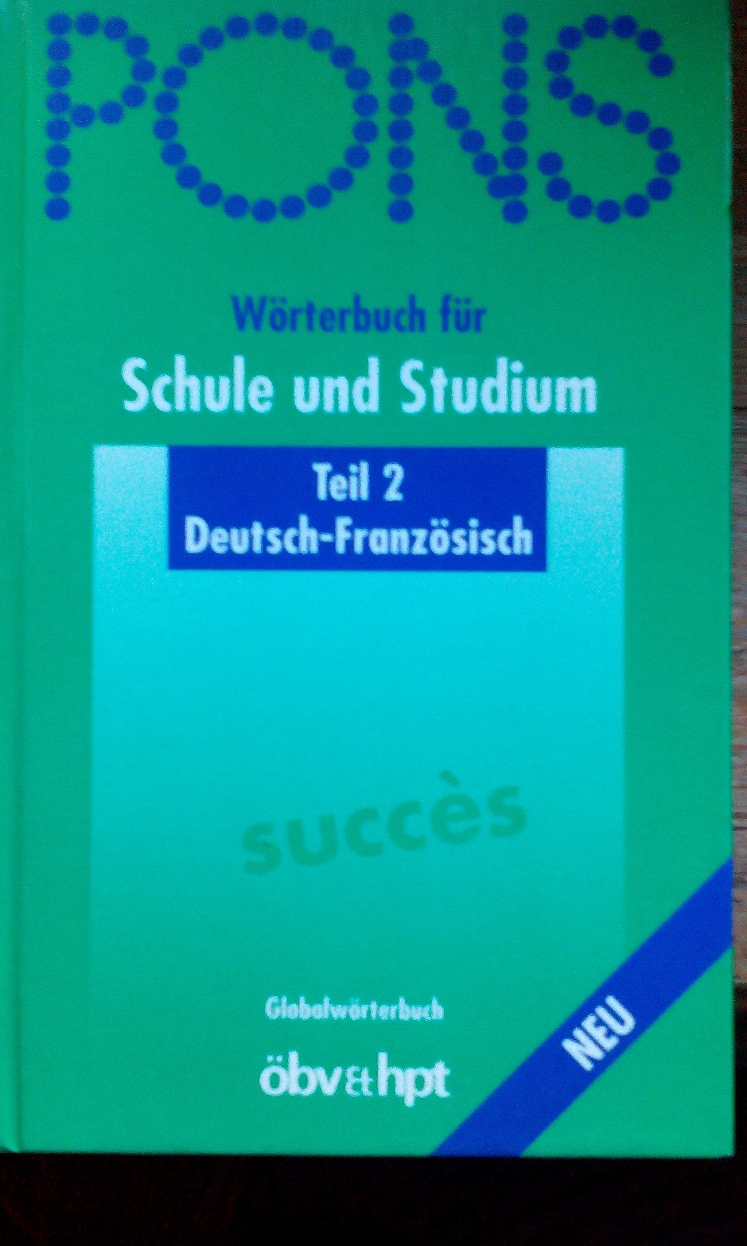 Pons Wörterbuch für Schule und Studium Teil 2 Deutsch-Französisch Books