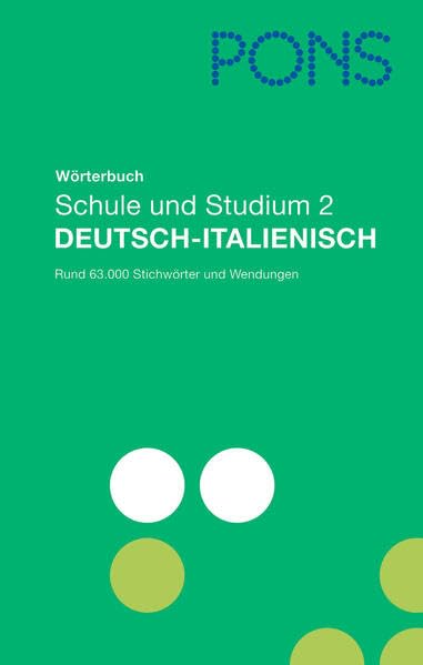 PONS Wörterbuch für Schule und Studium. Globalwörterbuch Deutsch-Italienisch General education