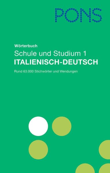 PONS Wörterbuch für Schule und Studium. Globalwörterbuch Italienisch-Deutsch General education