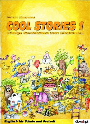 Cool Stories, Tl.1: Witzige Geschichten zum Mitmachen. Englisch für Schule und Freizeit. Mit Kopiervorlagen Foreign Languages ​​& Dictionaries