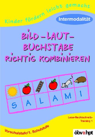 Kinder fördern leicht gemacht, Bild-Laut-Buchstabe richtig kombinieren Books