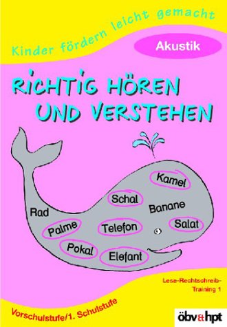 Kinder fördern leicht gemacht, Richtig hören und verstehen Books