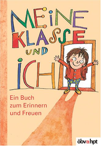 Meine Klasse und ich: Ein Buch zum Erinnern und Freuen Children's books