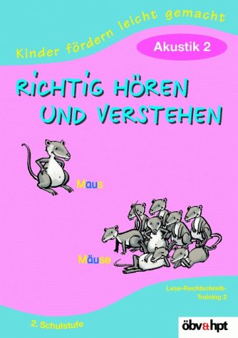 Kinder fördern leicht gemacht, Richtig hören und verstehen: Akustik Education & Training