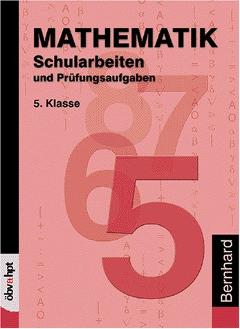 Mathematik Schularbeiten und Prüfungsaufgaben, 5. Klasse AHS Learning & Reference