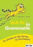 Voll fit in Grammatik: So schaffst du den Sprung ins Gymnasium Learning & Reference
