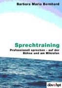 Sprechtraining: Professionell sprechen - auf der Bühne und am Mikrofon Books