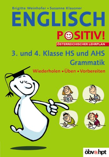 Englisch positiv!. 3./4. Klasse, Grammatik; Wiederholen - Üben - Vorbereiten Books