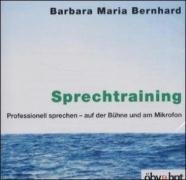 Sprechtechnik: Professionell sprechen - auf der Bühne und am Mikrofon: Professionell sprechen - auf der Bühne und am Mikrofon. 48 Min. Books