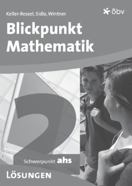 Blickpunkt Mathematik 2, Schwerpunkt AHS, Lösungen Learning & Reference