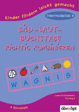 Bild-Laut-Buchstabe richtig kombinieren. Intermodalität 4. book